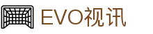 EVO视讯 (中文)官方网站